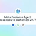 Meta presenta su nuevo agente de inteligencia artificial para empresas en WhatsApp, Messenger e Instagram